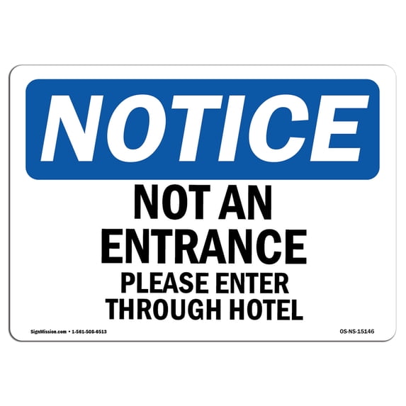 SignMission OS-NS-A-1824-L-15146 18 x 24 in. OSHA Notice Sign - Not An Entrance Please Enter Through Hotel