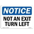thumbnail image 1 of SignMission OS-NS-A-1824-L-15170 18 x 24 in. OSHA Notice Sign - Not An Exit Turn Left, 1 of 6