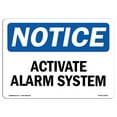 thumbnail image 1 of OSHA Notice Sign - NOTICE Activate Alarm System |  Aluminum Sign | Protect Your Business, Construction Site, Warehouse & Shop Area |  Made in the USA, 1 of 6