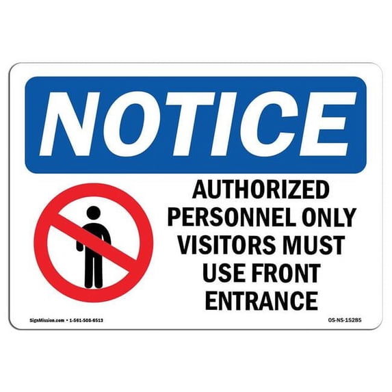 OSHA Notice Sign - NOTICE Authorized Personnel | Aluminum Sign | Protect Your Business, Construction Site, Warehouse & Shop Area | Made in the USA