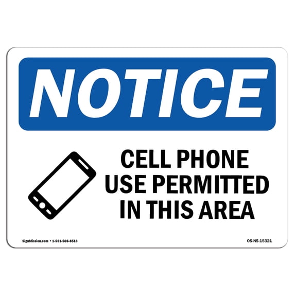 SignMission OS-NS-A-1824-L-15321 18 x 24 in. OSHA Notice Sign - Notice Cell Phone Use Permitted in This Area