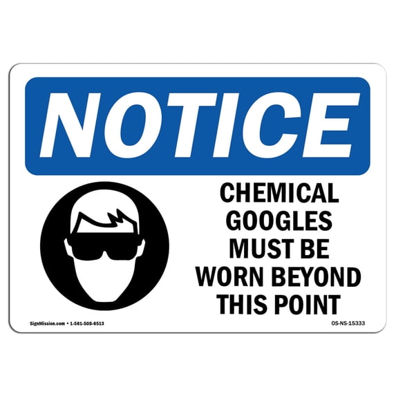 SignMission OS-NS-A-1824-L-15333 18 x 24 in. OSHA Notice Sign - Chemical Goggles Must Be Worn