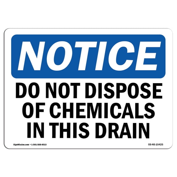 SignMission OS-NS-A-1824-L-15425 18 x 24 in. OSHA Notice Sign - Notice Do Not Dispose of Chemicals in This Drain