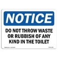 thumbnail image 1 of SignMission OS-NS-A-1824-L-15487 18 x 24 in. OSHA Notice Sign - Do Not Throw Waste or Rubbish Toilet, 1 of 6