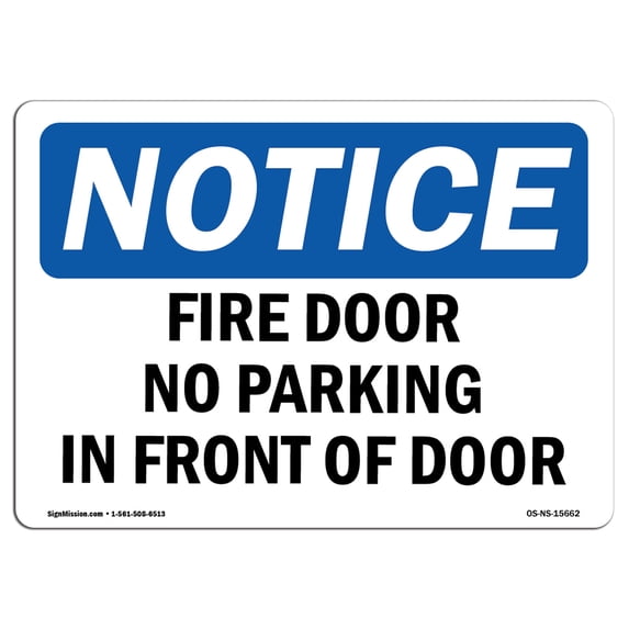 SignMission OS-NS-A-1824-L-15662 18 x 24 in. OSHA Notice Sign - Notice Fire Door No Parking in Front of Door