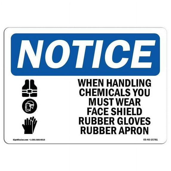 SignMission OS-NS-A-1824-L-15781 18 x 24 in. OSHA Notice Sign - Handling Chemicals Wear PPE