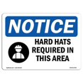 thumbnail image 1 of SignMission OS-NS-A-1824-L-15791 18 x 24 in. OSHA Notice Sign - Hard Hats Required in This Area, 1 of 6