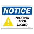 thumbnail image 1 of SignMission OS-NS-A-1824-L-15873 18 x 24 in. OSHA Notice Sign - Keep This Door Closed, 1 of 6