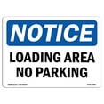 thumbnail image 1 of SignMission OS-NS-A-1824-L-15891 18 x 24 in. OSHA Notice Sign - Notice Loading Area No Parking, 1 of 6