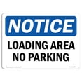 thumbnail image 1 of SignMission OS-NS-A-1824-L-15892 18 x 24 in. OSHA Notice Sign - Notice Loading Area No Parking, 1 of 6