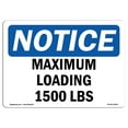 thumbnail image 1 of SignMission OS-NS-A-1824-L-15944 18 x 24 in. OSHA Notice Sign - Maximum Loading 1500 lbs, 1 of 6