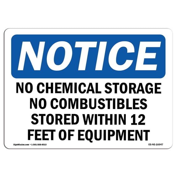 SignMission OS-NS-A-1824-L-16047 18 x 24 in. OSHA Notice Sign - Notice No Chemical Storage No Combustibles