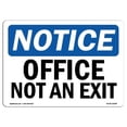 thumbnail image 1 of SignMission OS-NS-A-1824-L-16284 18 x 24 in. OSHA Notice Sign - Notice Office Not An Exit, 1 of 6