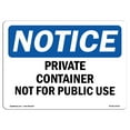 thumbnail image 1 of SignMission OS-NS-A-1824-L-16414 18 x 24 in. OSHA Notice Sign - Notice Private Container Not for Public Use, 1 of 6