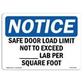 thumbnail image 1 of SignMission OS-NS-A-1824-L-16506 18 x 24 in. OSHA Notice Sign - Safe Floor Load Limit Not to Exceed Lab, 1 of 6
