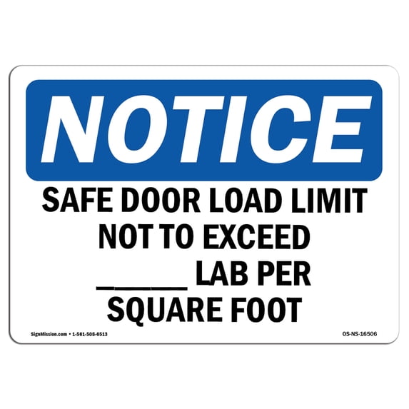 SignMission OS-NS-A-1824-L-16506 18 x 24 in. OSHA Notice Sign - Safe Floor Load Limit Not to Exceed Lab
