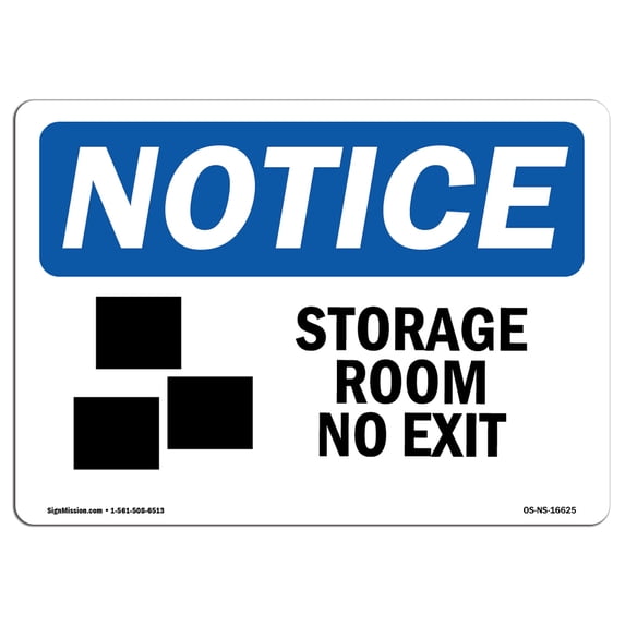 SignMission OS-NS-A-1824-L-16625 18 x 24 in. OSHA Notice Sign - Notice Storage Room No Exit