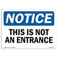 thumbnail image 1 of SignMission OS-NS-A-1824-L-16696 18 x 24 in. OSHA Notice Sign - Notice This is Not An Entrance, 1 of 6