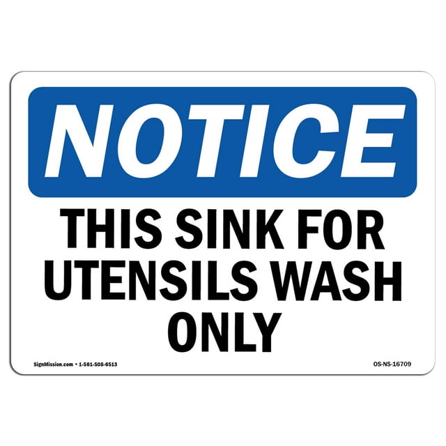 SignMission OS-NS-A-1824-L-16709 18 x 24 in. OSHA Notice Sign - Notice This Sink for Utensil Wash Only