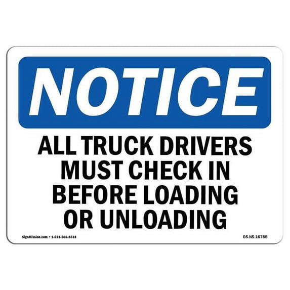 SignMission OS-NS-A-1824-L-16758 18 x 24 in. OSHA Notice Sign - Truck Drivers Check In