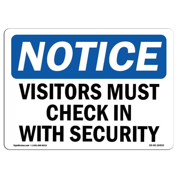 SignMission OS-NS-A-1824-L-16835 18 x 24 in. OSHA Notice Sign - Notice Visitors Must Check in with Security