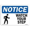 thumbnail image 1 of SignMission OS-NS-A-1824-L-16874 18 x 24 in. OSHA Notice Sign - Notice Watch Your Step, 1 of 6