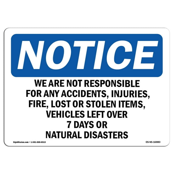 SignMission OS-NS-A-1824-L-16880 18 x 24 in. OSHA Notice Sign - Notice We Are Not Responsible for Accidents
