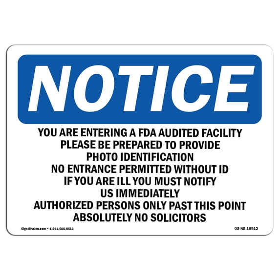 SignMission OS-NS-A-1824-L-16912 18 x 24 in. OSHA Notice Sign - You Are Entering An FDA Audited Facility