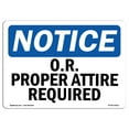 thumbnail image 1 of SignMission OS-NS-A-1824-L-16921 18 x 24 in. OSHA Notice Sign - OR Proper Attire Required, 1 of 6