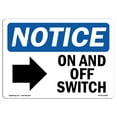 thumbnail image 1 of SignMission OS-NS-A-1824-L-16981 18 x 24 in. OSHA Notice Sign - On & Off Switch, 1 of 6
