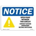 thumbnail image 1 of SignMission OS-NS-A-1824-L-17011 18 x 24 in. OSHA Notice Sign - Open Point Between Two Circuits, 1 of 6