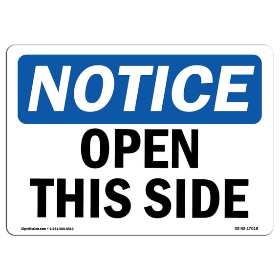 SignMission OS-NS-A-1824-L-17018 18 x 24 in. OSHA Notice Sign - Open This Side