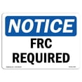 thumbnail image 1 of SignMission OS-NS-A-1824-L-17058 18 x 24 in. OSHA Notice Sign - FRC Required, 1 of 6