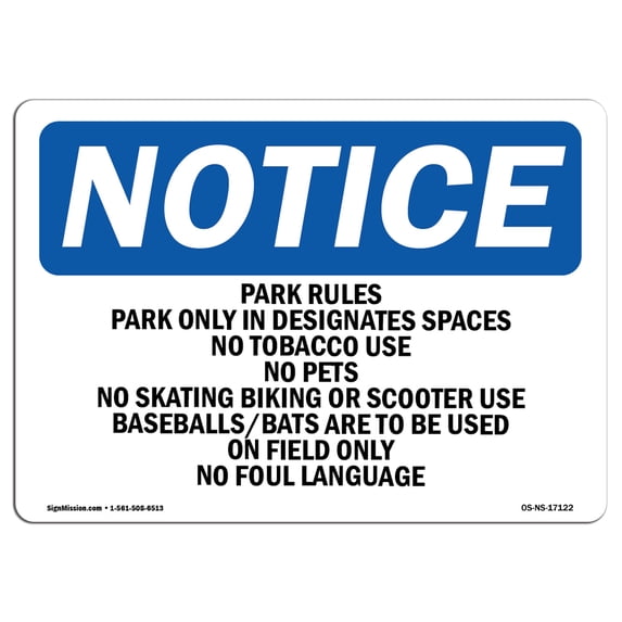 SignMission OS-NS-A-1824-L-17122 18 x 24 in. OSHA Notice Sign - Park Rules Park Only in Designated Spaces