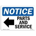 thumbnail image 1 of SignMission OS-NS-A-1824-L-17135 18 x 24 in. OSHA Notice Sign - Parts & Service Left Arrow, 1 of 6
