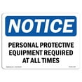 thumbnail image 1 of SignMission OS-NS-A-1824-L-17194 18 x 24 in. OSHA Notice Sign - Personal Protective Equipment Required At, 1 of 6