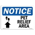 thumbnail image 1 of SignMission OS-NS-A-1824-L-17238 18 x 24 in. OSHA Notice Sign - Pet Relief Area Up Arrow, 1 of 6