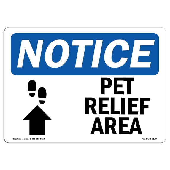 SignMission OS-NS-A-1824-L-17238 18 x 24 in. OSHA Notice Sign - Pet Relief Area Up Arrow