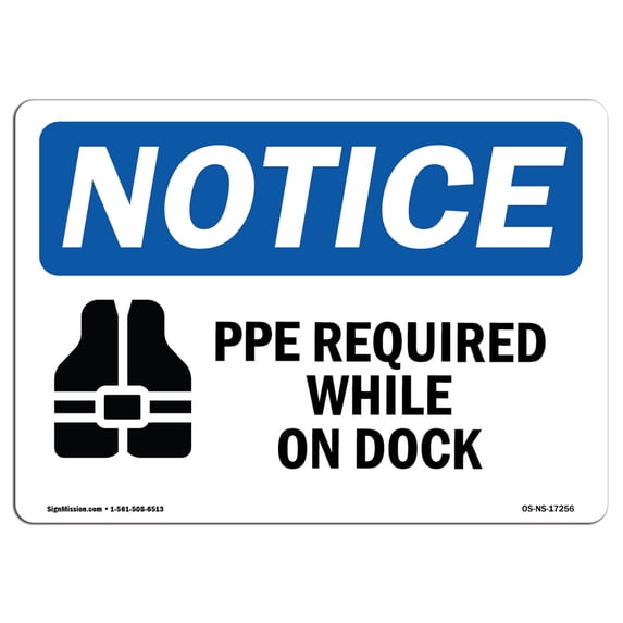 OSHA Notice Sign - PFD Required While On Deck | Aluminum Sign | Protect Your Business, Construction Site, Warehouse & Shop Area | Made in the USA