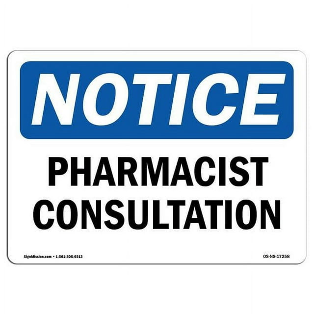 SignMission OS-NS-A-1824-L-17258 18 x 24 in. OSHA Notice Sign - Pharmacist Consultation