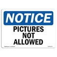thumbnail image 1 of SignMission OS-NS-A-1824-L-17277 18 x 24 in. OSHA Notice Sign - Pictures Not Allowed, 1 of 6