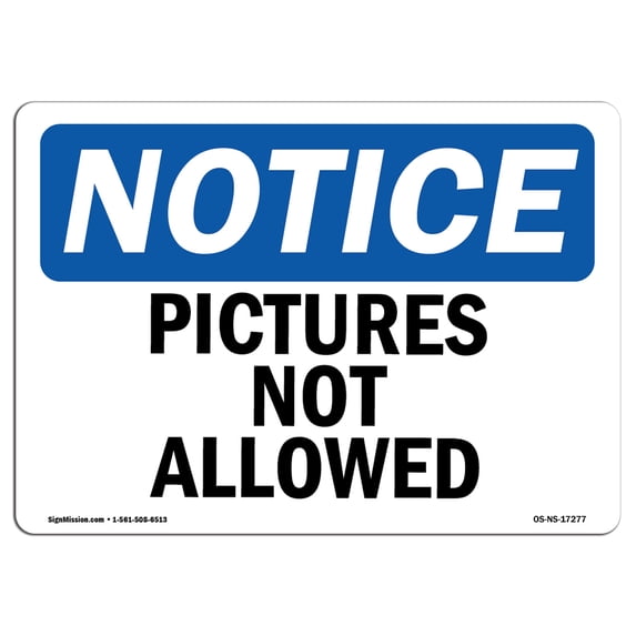 SignMission OS-NS-A-1824-L-17277 18 x 24 in. OSHA Notice Sign - Pictures Not Allowed