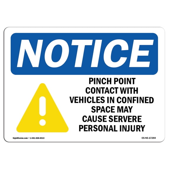 SignMission OS-NS-A-1824-L-17284 18 x 24 in. OSHA Notice Sign - Pinch Point Contact with Vehicle