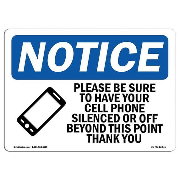 SignMission OS-NS-A-1824-L-17335 18 x 24 in. OSHA Notice Sign - Please Be Sure to Have Your