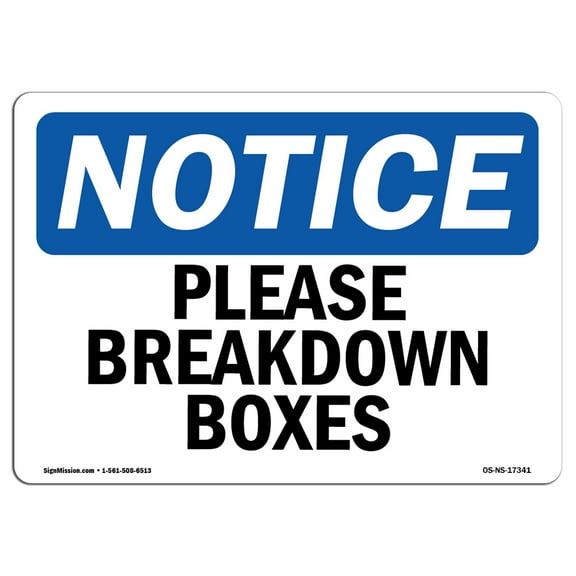 SignMission OS-NS-A-1824-L-17341 18 x 24 in. OSHA Notice Sign - Please Breakdown Boxes