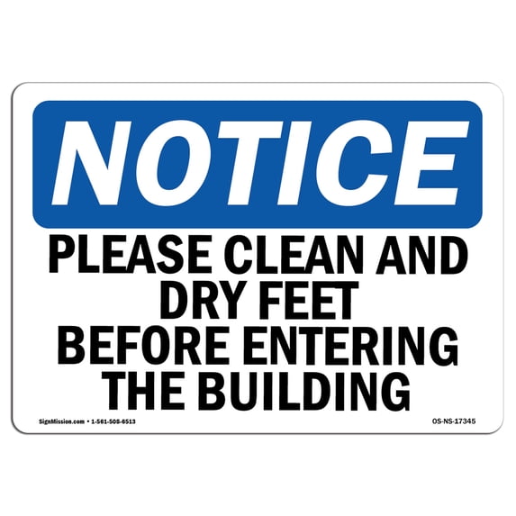 SignMission OS-NS-A-1824-L-17345 18 x 24 in. OSHA Notice Sign - Please Clean & Dry Your Feet Before Entering