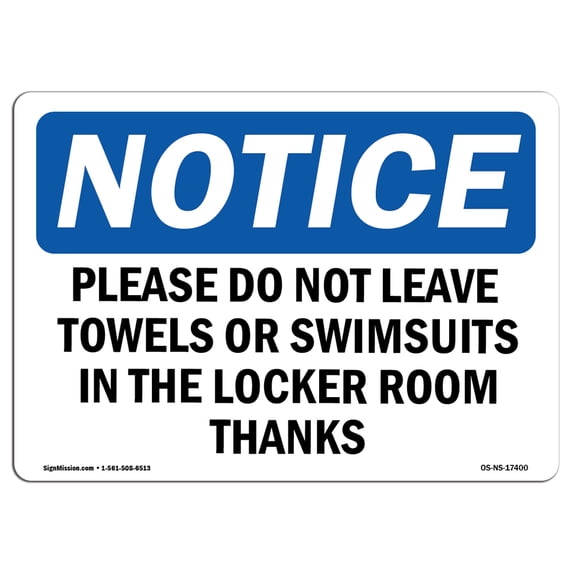SignMission OS-NS-A-1824-L-17400 18 x 24 in. OSHA Notice Sign - Please Do Not Leave Towels or Swimsuits