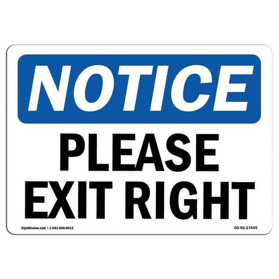 OSHA Notice Sign - Please Exit Right | Aluminum Sign | Protect Your Business, Construction Site, Warehouse & Shop Area | Made in the USA