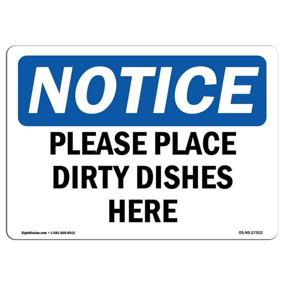SignMission OS-NS-A-1824-L-17552 18 x 24 in. OSHA Notice Sign - Please Place Dirty Dishes Here