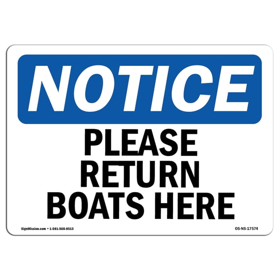 SignMission OS-NS-A-1824-L-17574 18 x 24 in. OSHA Notice Sign - Please Return Boats Here